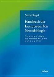 book cover of Handbuch der Interpersonellen Neurobiologie by Daniel J. Siegel