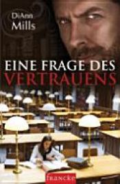 book cover of Eine Frage des Vertrauens by DiAnn Mills