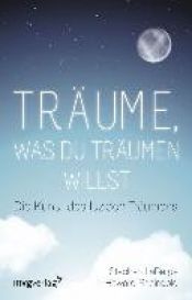 book cover of Träume, was du träumen willst by Howard Rheingold|Stephen Laberge