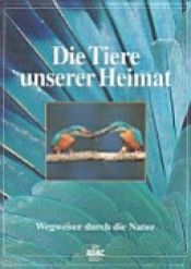 book cover of Die Tiere unserer Heimat by Gunter Steinbach