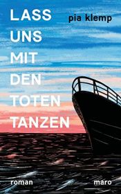 book cover of Lass uns mit den Toten tanzen by Pia Klemp