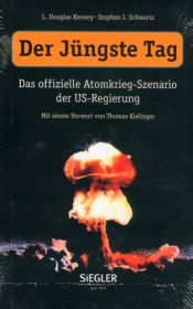 book cover of Der Jüngste Tag. Das offizielle Atomkrieg-Szenario der US-Regierung. by L. D. Keeney