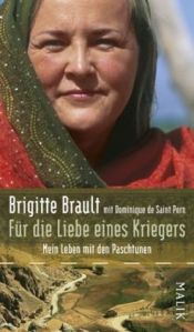 book cover of Uit liefde voor een strijder een westerse journaliste wordt verliefd op een Afghaanse krijgsheer by Brigitte Brault