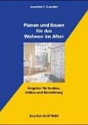 book cover of Planen und Bauen für das Wohnen im Alter by Joachim F. Giessler