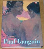 book cover of Paul Gauguin 1848 - 1903 by Paul Gauguin