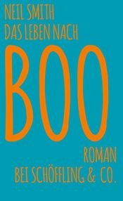 book cover of Das Leben nach Boo by Brigitte Walitzek (Übers.)|L. Neil Smith