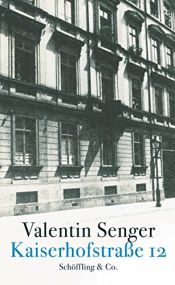 book cover of Kaiserhofstraße 12 by Valentin Senger