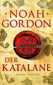 book cover of Der Katalane by Noah Gordon