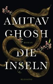 book cover of Die Inseln by Amitav Ghosh