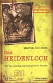 book cover of Das Heidenloch by Martin Schemm