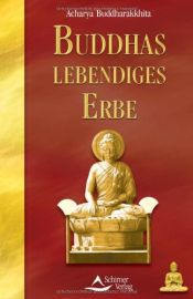 book cover of Buddhas lebendiges Erbe by Acharya Buddharakkhita