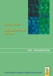 book cover of Organisationskultur by Edgar H. Schein|Irmgard Hölscher
