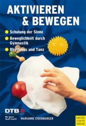 book cover of Aktivieren und Bewegen von älteren Menschen by Marianne Eisenburger