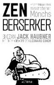 book cover of Zen Berserker by Shozan Jack Haubner