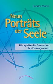 book cover of Neun Porträts der Seele: Die spirituelle Dimension des Enneagramms by Sandra Maitri