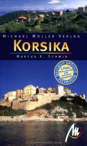 book cover of Korsika. Reisehandbuch by Marcus X. Schmid