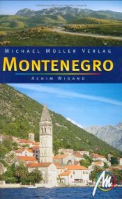 book cover of Montenegro: Reiseführer mit vielen praktischen Tipps by Achim Wigand