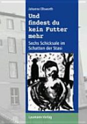 book cover of Und findest du kein Futter mehr by Johanna Ellsworth