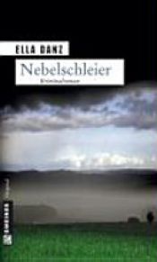 book cover of Nebelschleier by Ella Danz