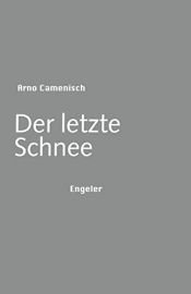 book cover of Der letzte Schnee by Arno Camenisch