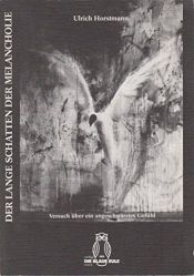book cover of Der lange Schatten der Melancholie. Versuch über ein angeschwärztes Gefühl by Ulrich Horstmann