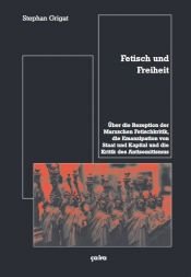 book cover of Fetisch und Freiheit by Stephan Grigat