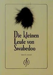book cover of Die kleinen Leute von Swabedoo by Verfasser unbekannt