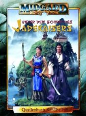 book cover of Unter dem Schirm des Jadekaisers. Quellenbuch by Isolde Popp