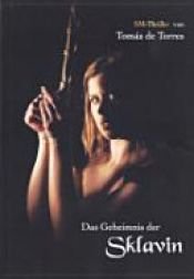 book cover of Das Geheimnis der Sklavin by Tomás de Torres