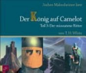 book cover of Jochen Malmsheimer liest, Der König auf Camelot by Jochen Malmsheimer|Terence H. White