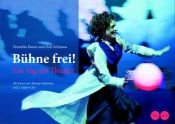 book cover of Bühne Frei!: Ein Tag am Theater by Veronika Baum
