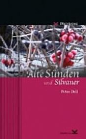 book cover of Alte Sünden und Silvaner by Horst-Dieter Radke|Peter Dell