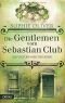 Die Gentlemen vom Sebastian Club: Ein viktorianischer Krimi (Baker Street)