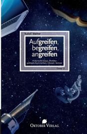 book cover of Aufgreifen, begreifen, angreifen by Rudolf Walther