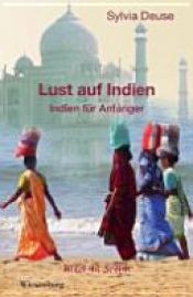 book cover of Lust auf Indien by Sylvia M. Deuse