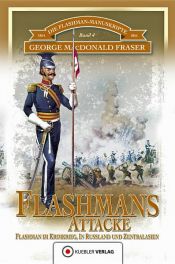 book cover of Die Flashman-Manuskripte 04. Flashmans Attacke by George MacDonald Fraser