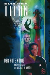 book cover of The Red King (Star Trek: Titan, Book 2) by Andy Mangels|Michael A. Martin