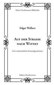 book cover of Auf der Straße nach Witney by Edgar Wallace