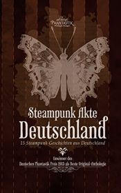 book cover of Steampunk Akte Deutschland by Diverse Autoren