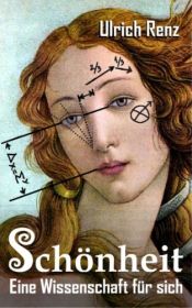 book cover of Schönheit: Eine Wissenschaft für sich by Ulrich Renz