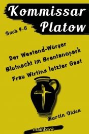 book cover of Kommissar Platow - Buch 4-6 by Martin Olden