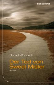 book cover of Der Tod von Sweet Mister by Daniel Woodrell