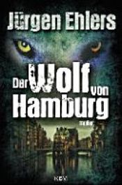 book cover of Der Wolf von Hamburg by Jürgen Ehlers