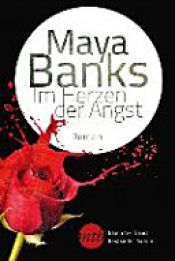 book cover of Im Herzen der Angst by Maya Banks