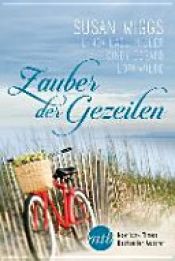 book cover of Zauber der Gezeiten by Cindy Gerard|Linda Lael Miller|Lori Wilde|Susan Wiggs