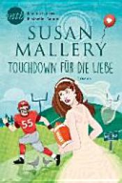 book cover of Touchdown für die Liebe by Susan Mallery
