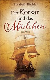 book cover of Der Korsar und das Mädchen by unknown author