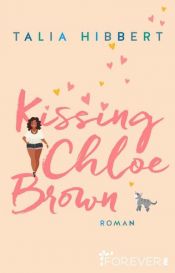 book cover of Kissing Chloe Brown by Talia Hibbert