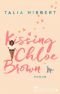 Kissing Chloe Brown