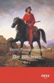 book cover of Der Wildtöter - Teil 2 by James Fenimore Cooper